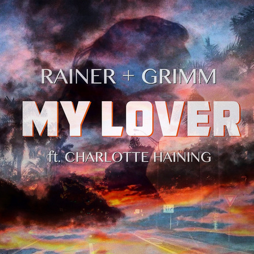 My Lover ft. Charlotte Haining