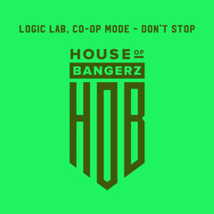 BFF115 Logic Lab, Co-Op Mode - Don't Stop (FREE DOWNLOAD)