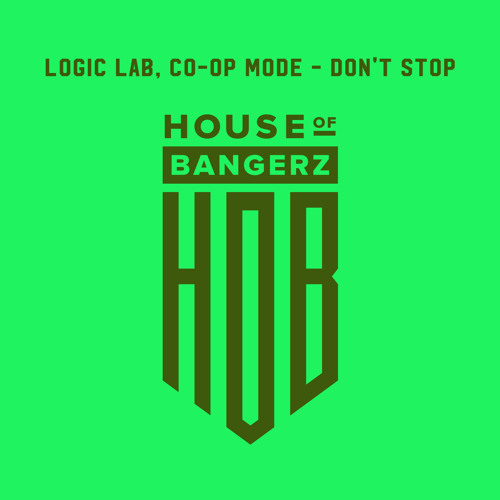 BFF115 Logic Lab, Co-Op Mode - Don't Stop (FREE DOWNLOAD)