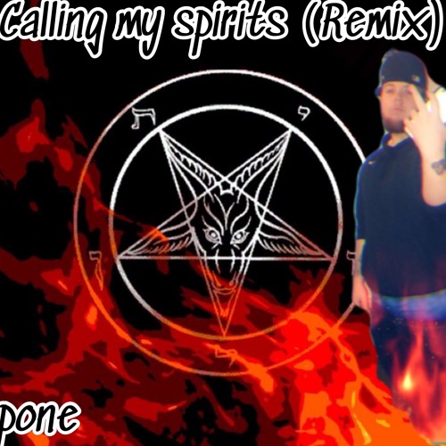CALLING MY SPIRITS (REMIX) {PROD. WESTT THE GREAT}