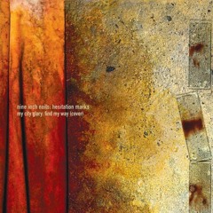 My City Glory - Find My Way (Nine Inch Nails Cover)