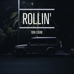 Rollin' (Prod. Dopelord Mike)