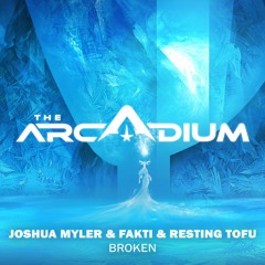 Joshua Myler & Fakti & Resting Tofu - Broken