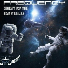 DJ.Ali.r.k Remix Yasin Torki Ft Shayea (ye Bar) [frequency]