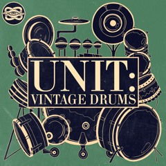 UNIT: Vintage Drums // LoFi & Vintage Drums Sample Pack