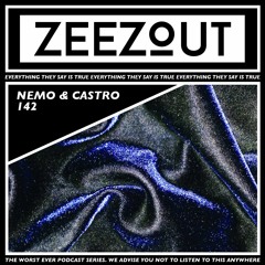ZeeZout Podcast 142 | Nemo & Castro