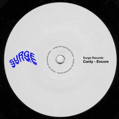 FREE DOWNLOAD: Canty - Encore [Surge Recordings]