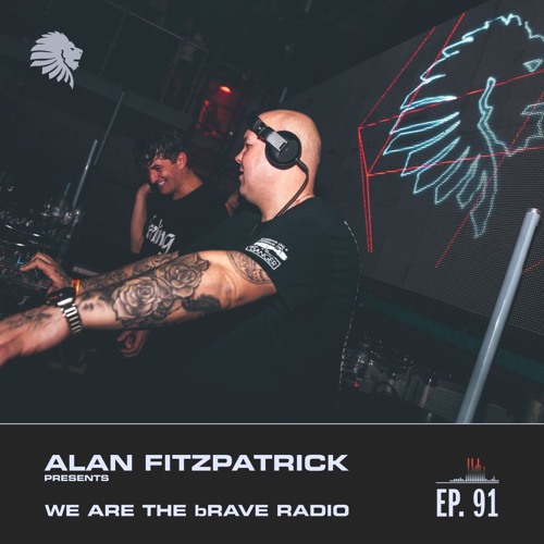 We Are The Brave Radio 091 - Decade Retrospective Part 1