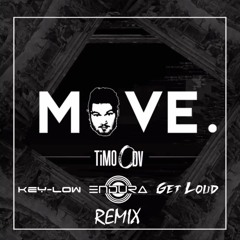 Timo ODV - Move (Key Low, Endura & Get Loud Remix) BUY = FREE DOWNLOAD