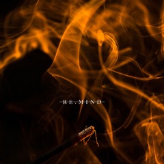 Re.Mind - Sparks of copal // Session 1