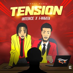 Intence Ft Iwaata - Tension