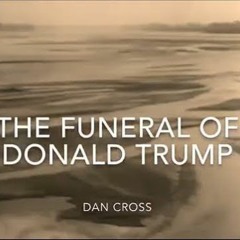 The Funeral of Donald Trump