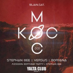 Stephan Gee B2B Versus @ Yalta Club Live (KOCMOC 001/ 18.01.2020)