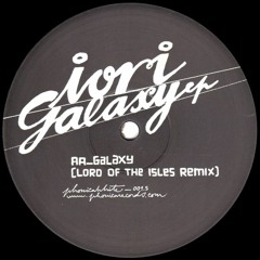 [PHONICAWHITE001.5] Iori - Galaxy (inc. Lord Of The Isles Remix)