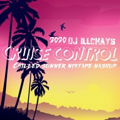 DJ ILLCHAYS - 2020 CRUISE CONTROL MIXTAPE
