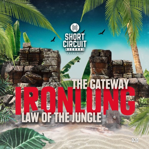 Ironlung - Law Of The Jungle / The Gateway - OUT NOW!!!!!