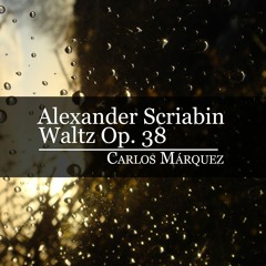 Alexander Scriabin: Waltz in A-Flat Major Op. 38