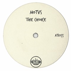 ATK055 - MOTVS "The Choice" (Preview)(Autektone Records)(Out Now)