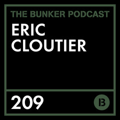 The Bunker Podcast 209: Eric Cloutier