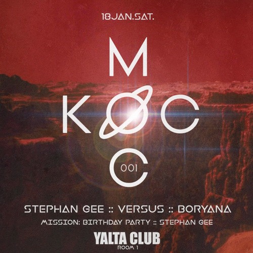 Versus b2b Stephan Gee - КОСМОС 001 @ Yalta Club (18.01.2020)