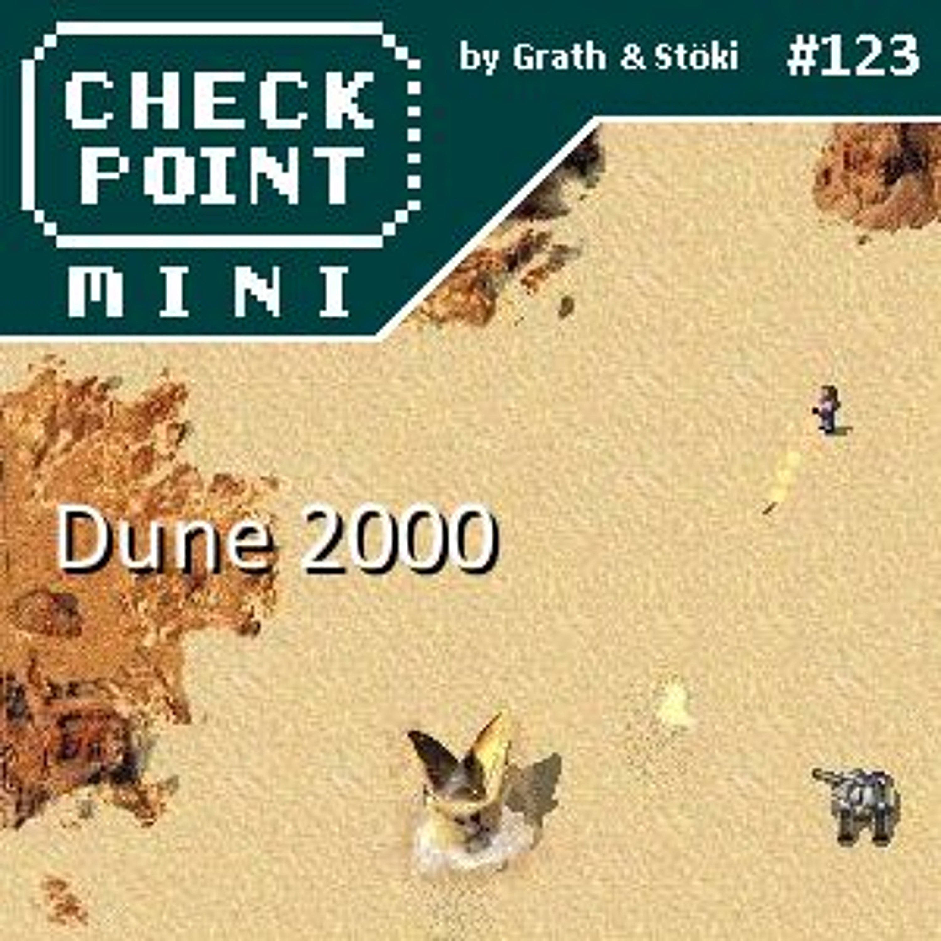 Checkpoint Mini #123 - Dune 2000