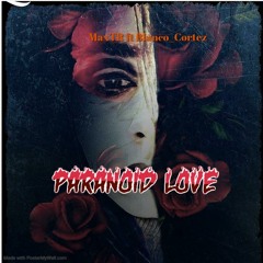 Paranoid Love(beatby.Forgotten)