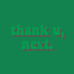 Ariana Grande - thank u, next (orin bootleg)