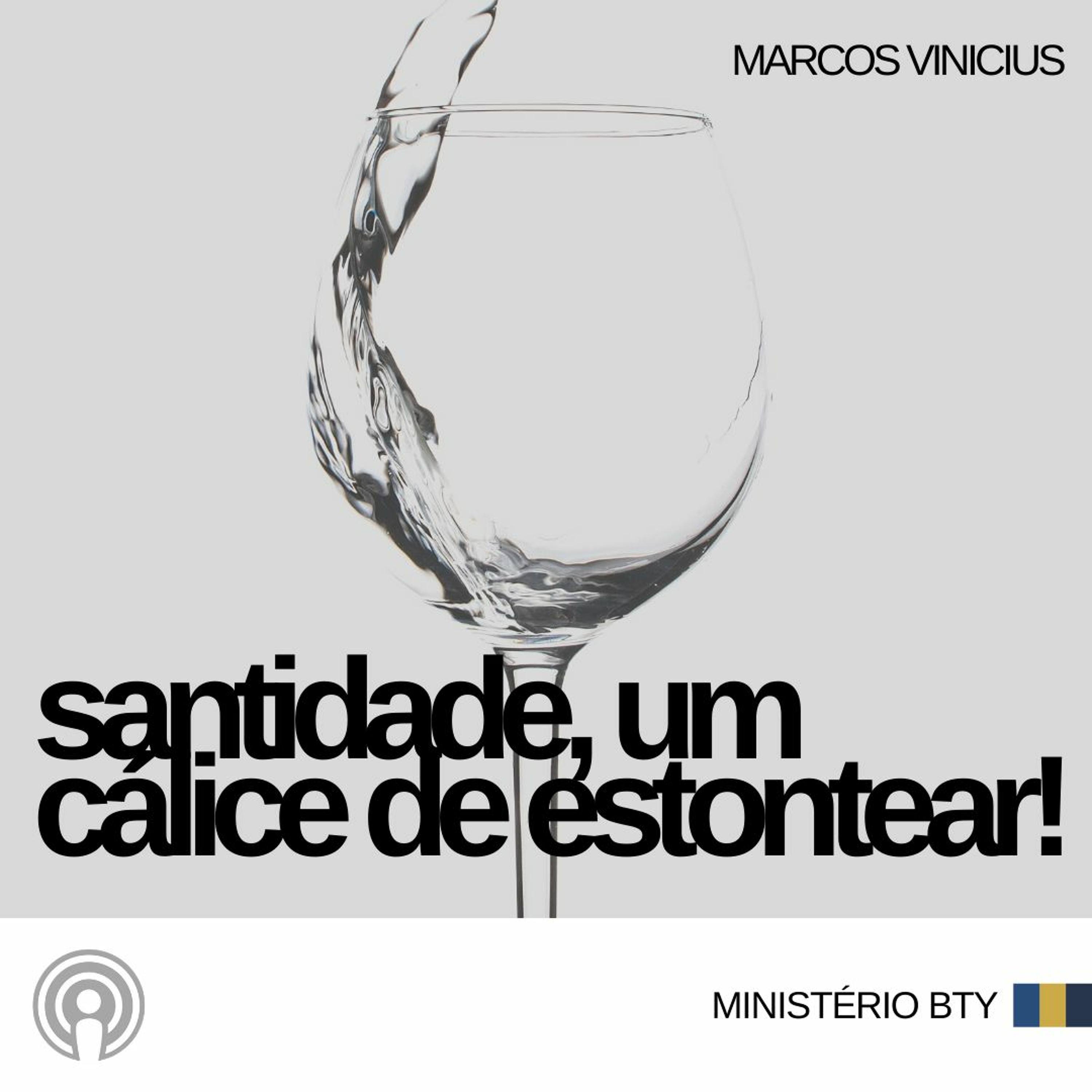Santidade, um cálice de estontear! | Marcos Vinicus episode artwork