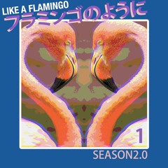 LIKE A FLAMINGO - SEASON 2, Episode 1 [OSC Interview]