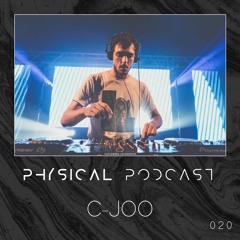PHYSICAL PODCAST 020 - C-JOO