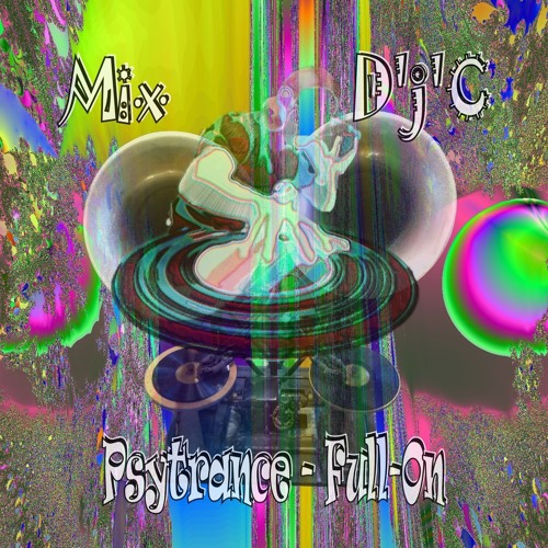 Mix D'j'C - Psytrance - 2019