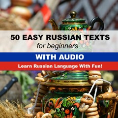 Russian Audiobook for Beginners. Text 1.3