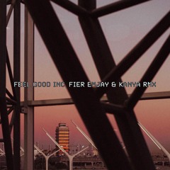 Feel Good Inc. (Fire Emjay & KANYA RMX)
