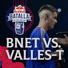 BNET Vs VALLES - T - Final   Red Bull Internacional 2019