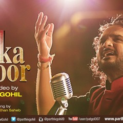 Halka Halka Suroor by Parthiv Gohil | " Nusrat Fateh Ali Khan"