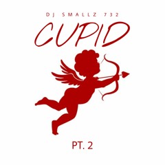 Cupid PT. 2