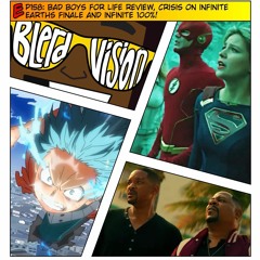 EP158: Bad Boys for Life Review, Crisis on Infinite Earths Finale and Infinite 100%!