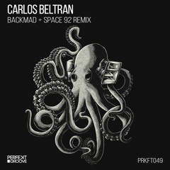 Premiere: Carlos Beltran - Backmad (Space 92 Remix) [Perfekt Groove]