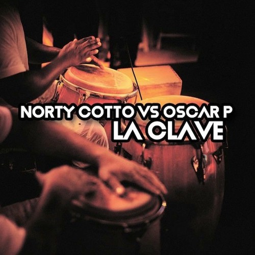 Norty Cotto, Oscar P - La Clave (Oscar P Afro Rebel Mix)