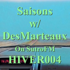 Saisons on SutroFM - HIVER004