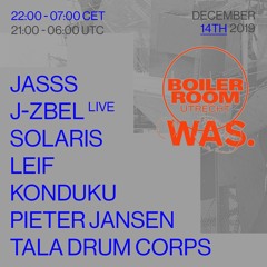 J-Zbel | Boiler Room Utrecht: WAS