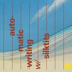 automatic writing w/ silktits on n10as (December 2019)