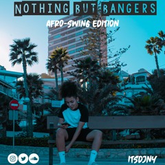 Nothing But Bangers - Afro - Swing Edition