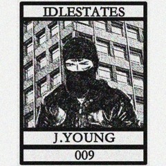 IDLESTATES009 - J.Young