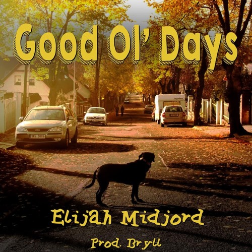 Good Ol Days Prod. Ouse x Bryll