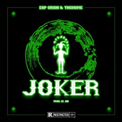 JOKER FT. YUNG HOME (PROD. JIN)