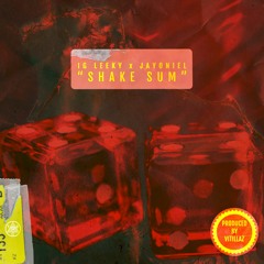 IG Leeky & JayOniel - Shake Sum (Prod. By Vitillaz)