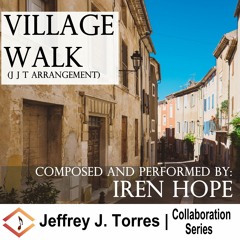 Village Walk - Collaboration With Iren Hope