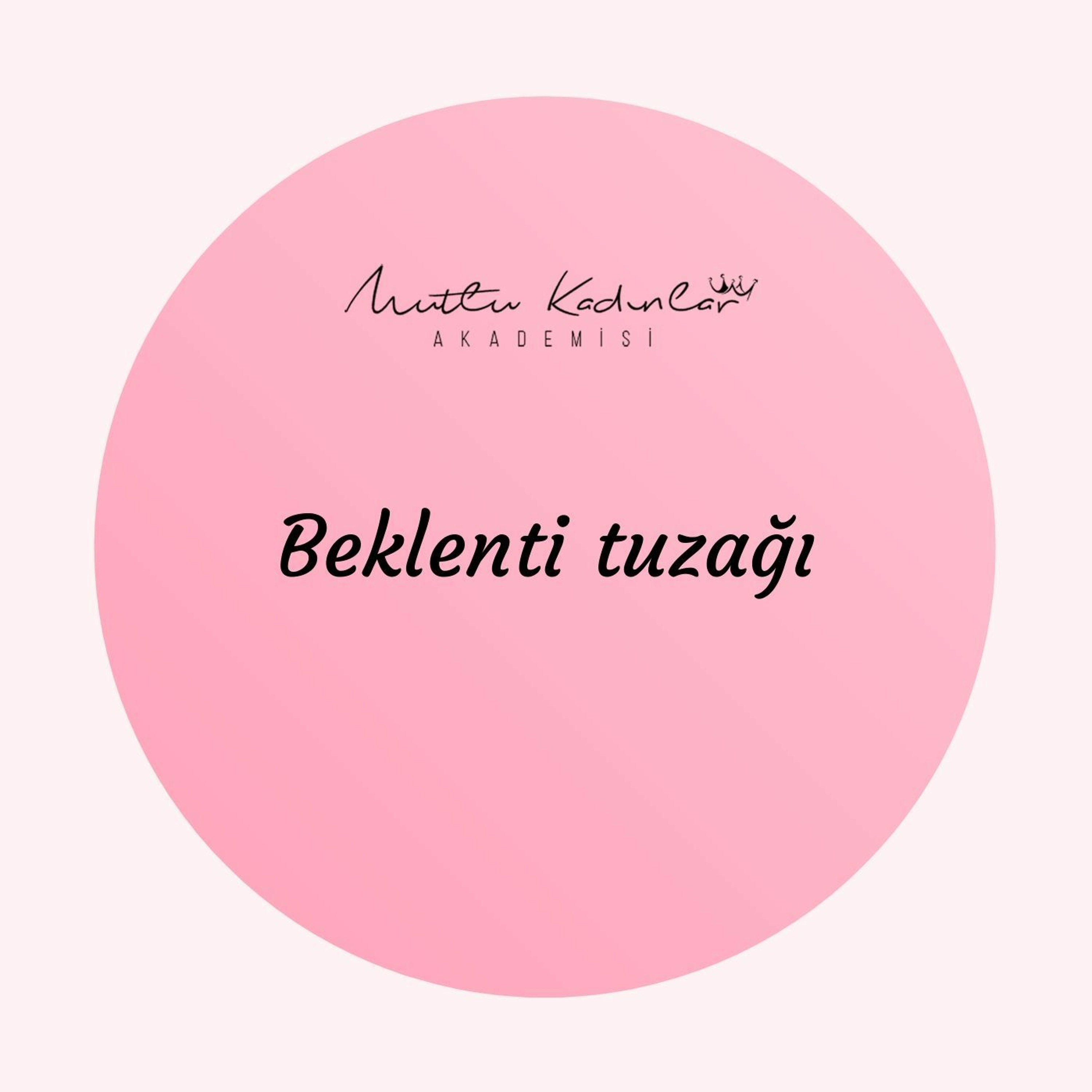 Mutlu Kadınlar Akademisi