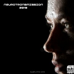 Various Artists - Neurotransmission 2019 [SUBPLATE-072] *OUT NOW*